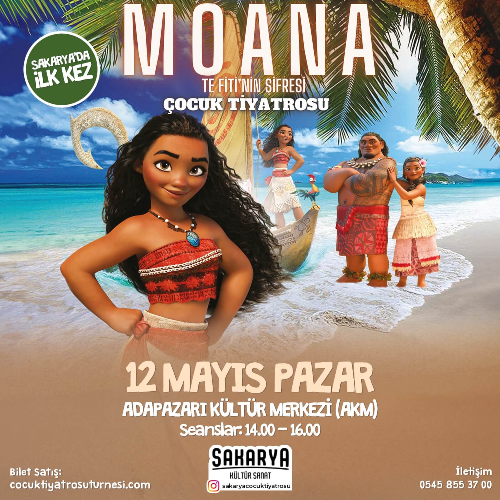 12 Mayıs MOANA Çocuk Tiyatrosu - SAKARYA'DA İLK KEZ